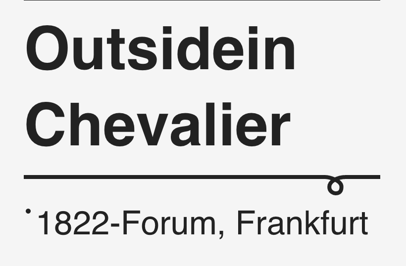 HfG-Offenbach Alumni-Ausstellung: Outsidein Chevalier