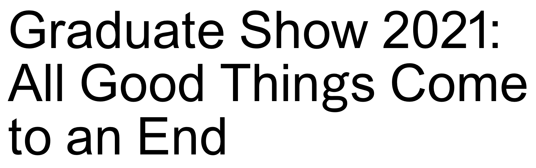 HFBK Hamburg Graduate Show 2021